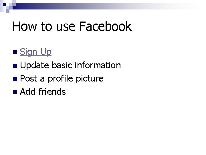 How to use Facebook Sign Update basic information n Post a profile picture n