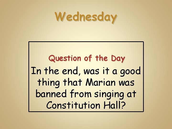 Wednesday Question of the Day In the end, was it a good thing that
