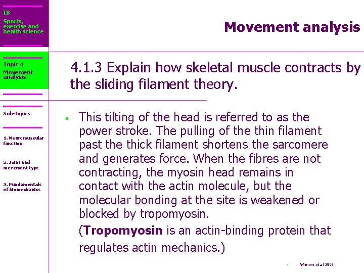 IB Sports, exercise and health science Movement analysis 4. 1. 3 Explain how skeletal