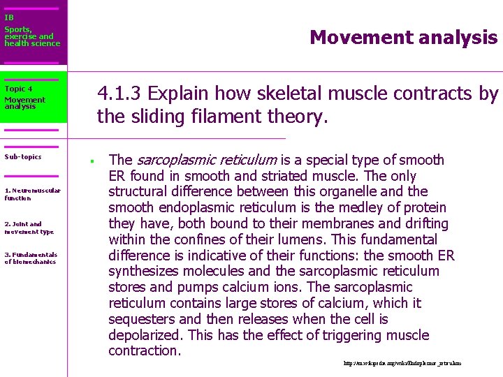 IB Sports, exercise and health science Movement analysis 4. 1. 3 Explain how skeletal