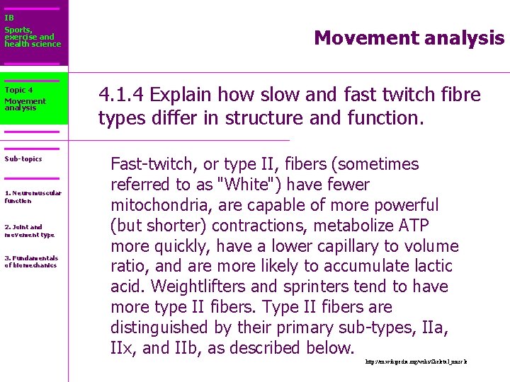 IB Sports, exercise and health science Topic 4 Movement analysis Sub-topics 1. Neuromuscular function