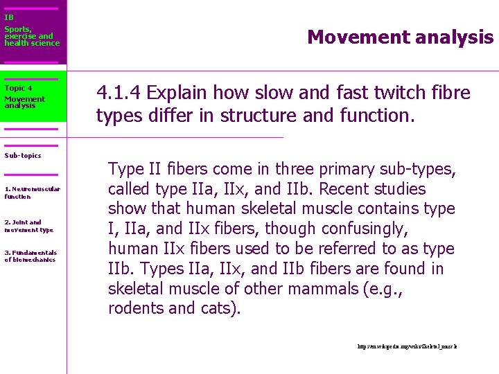 IB Sports, exercise and health science Topic 4 Movement analysis Sub-topics 1. Neuromuscular function