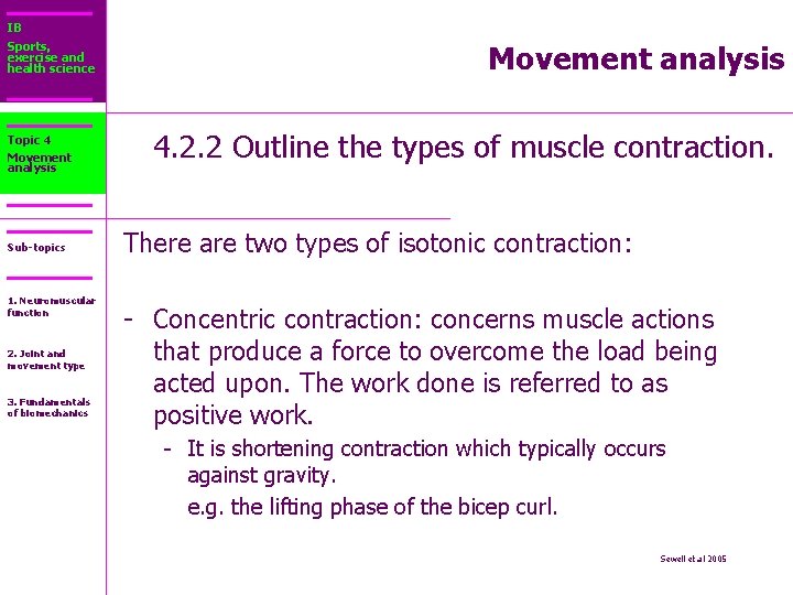IB Sports, exercise and health science Topic 4 Movement analysis Sub-topics 1. Neuromuscular function