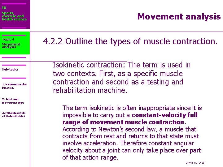 IB Sports, exercise and health science Topic 4 Movement analysis Sub-topics 1. Neuromuscular function