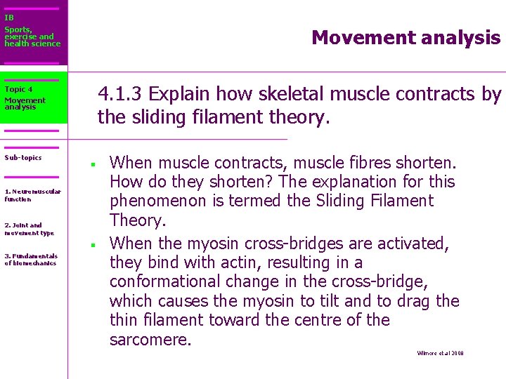 IB Sports, exercise and health science Movement analysis 4. 1. 3 Explain how skeletal