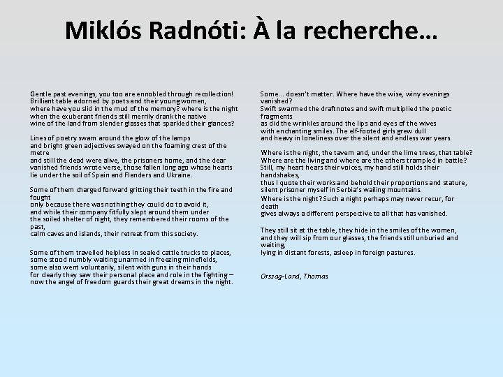 Miklós Radnóti: À la recherche… Gentle past evenings, you too are ennobled through recollection!