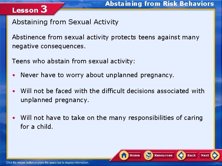 Lesson 3 Abstaining from Risk Behaviors Abstaining from Sexual Activity Abstinence from sexual activity