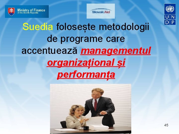 Suedia folosește metodologii de programe care accentuează managementul organizațional și performanța 45 