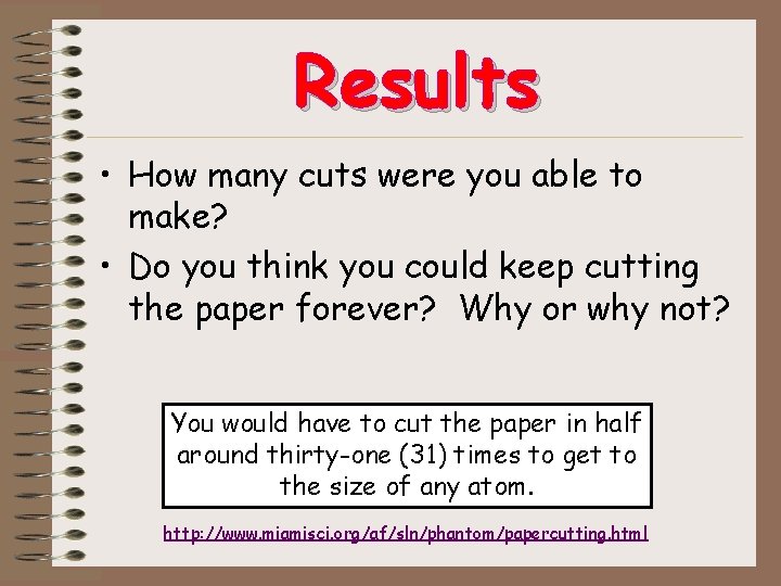 Results • How many cuts were you able to make? • Do you think Results • How many cuts were you able to make? • Do you think