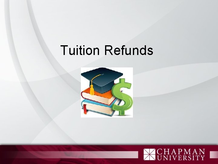 Tuition Refunds 