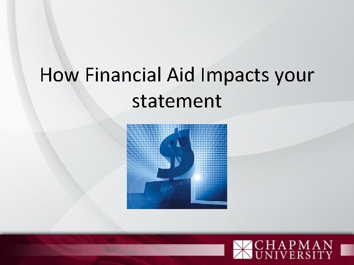 How Financial Aid Impacts your statement 