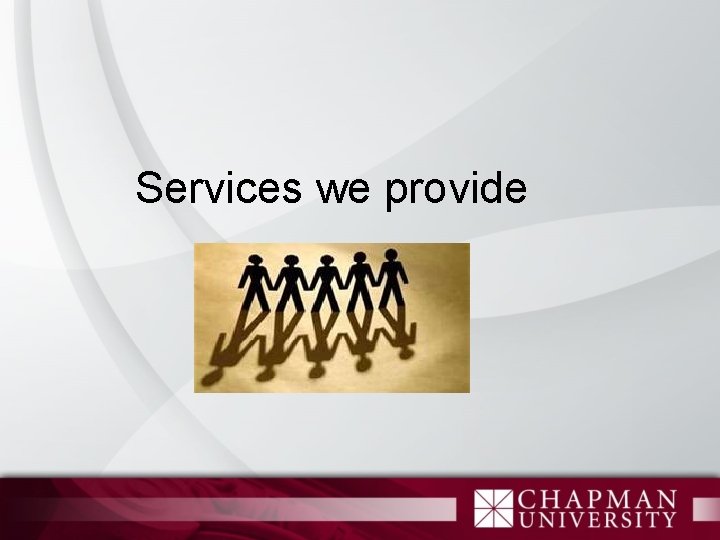 Services we provide 