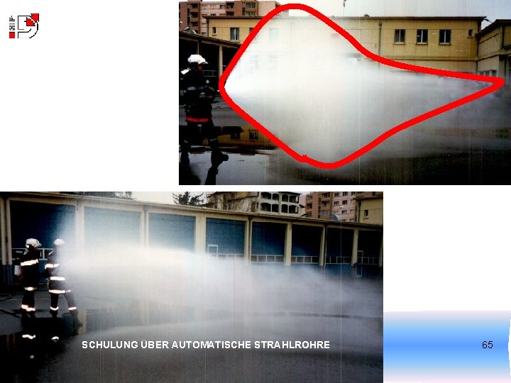 © GROUPE LEADER SCHULUNG ÜBER AUTOMATISCHE STRAHLROHRE 65 