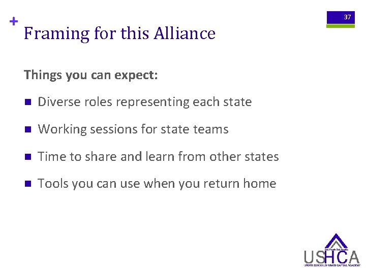 + 37 Framing for this Alliance Things you can expect: n Diverse roles representing