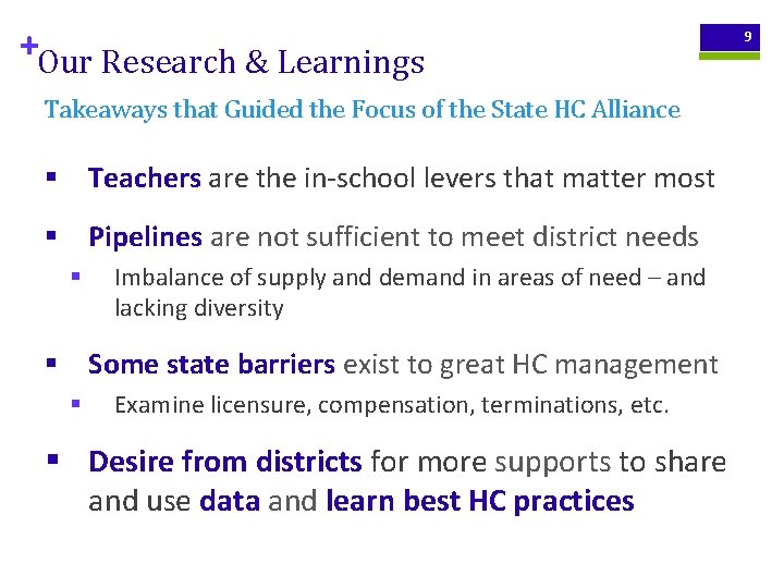 +Our Research & Learnings Takeaways that Guided the Focus of the State HC Alliance