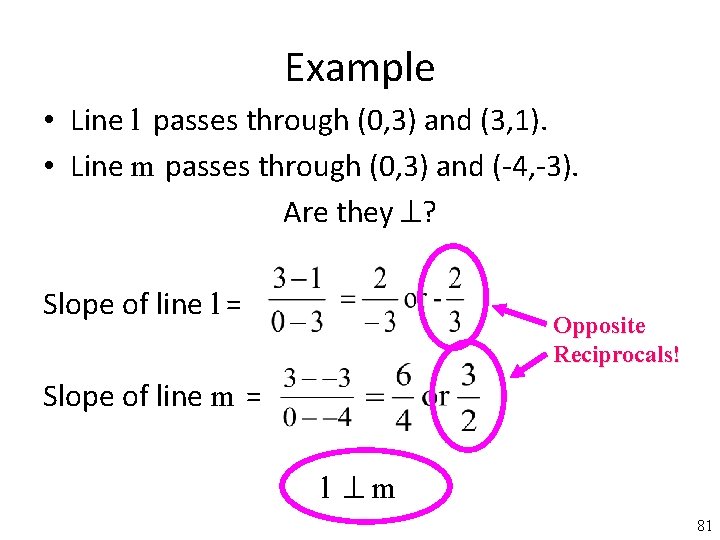 Example • Line l passes through (0, 3) and (3, 1). • Line m