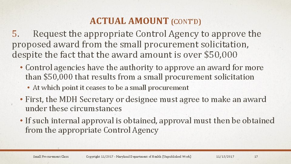 ACTUAL AMOUNT (CONT’D) 5. Request the appropriate Control Agency to approve the proposed award