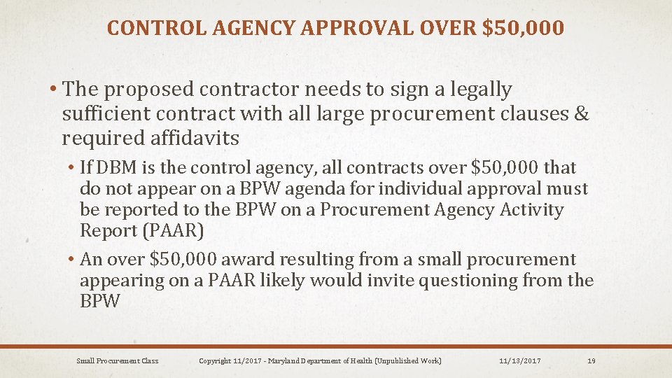 CONTROL AGENCY APPROVAL OVER $50, 000 • The proposed contractor needs to sign a