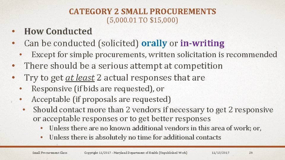 CATEGORY 2 SMALL PROCUREMENTS (5, 000. 01 TO $15, 000) • How Conducted •