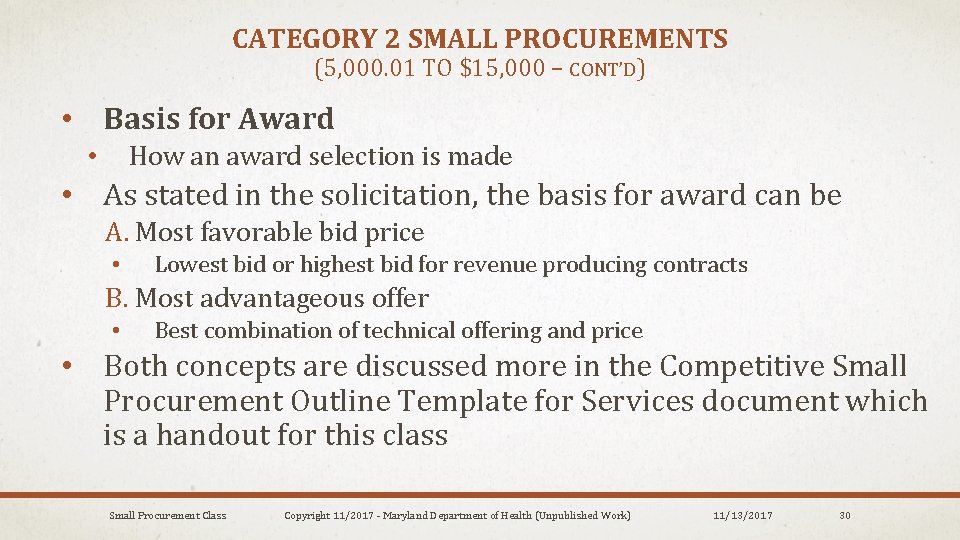 CATEGORY 2 SMALL PROCUREMENTS (5, 000. 01 TO $15, 000 – CONT’D) • Basis