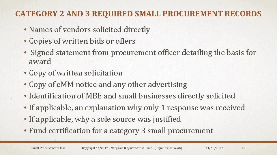 CATEGORY 2 AND 3 REQUIRED SMALL PROCUREMENT RECORDS • Names of vendors solicited directly