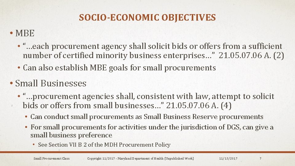 SOCIO-ECONOMIC OBJECTIVES • MBE • “…each procurement agency shall solicit bids or offers from