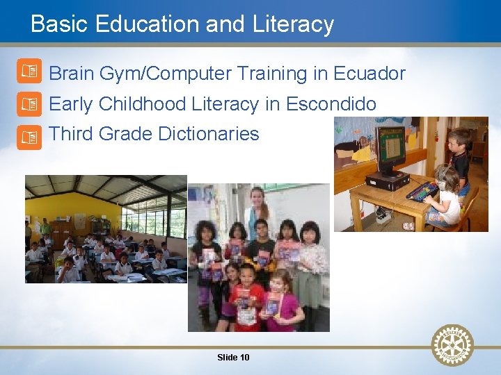 Basic Education and Literacy • Brain Gym/Computer Training in Ecuador • Early Childhood Literacy