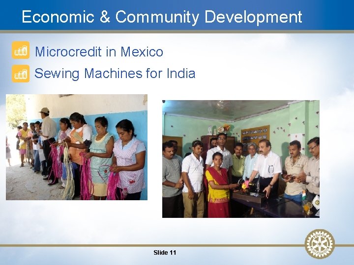 Economic & Community Development • Microcredit in Mexico • Sewing Machines for India Slide