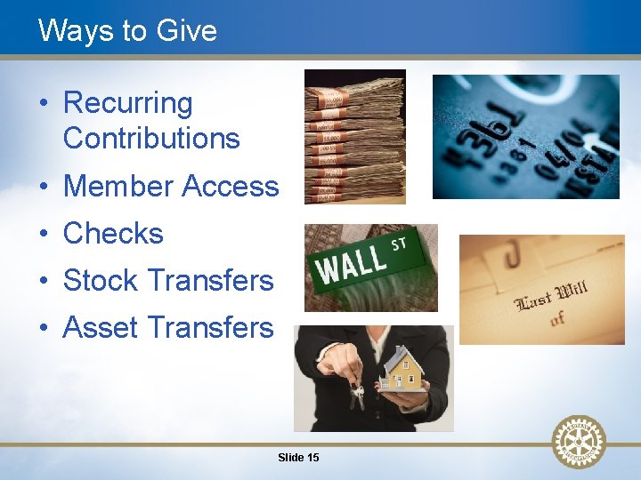 Ways to Give • Recurring Contributions • Member Access • Checks • Stock Transfers