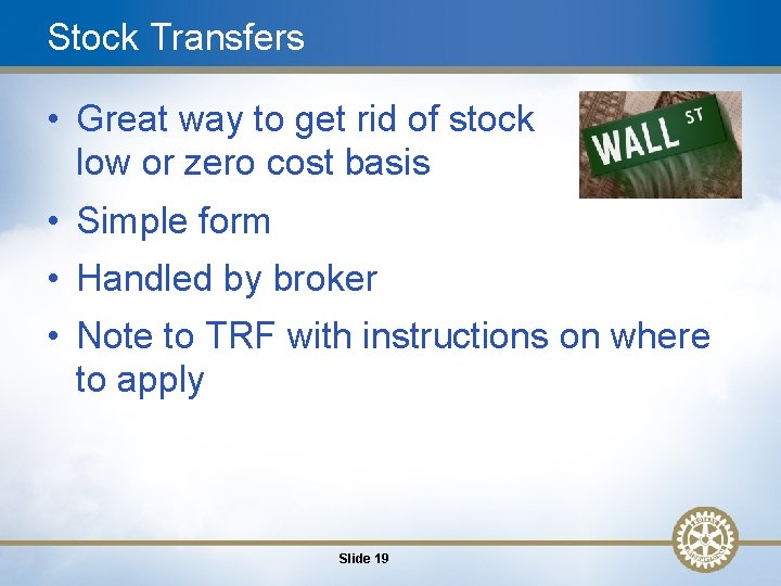 Stock Transfers • Great way to get rid of stock low or zero cost