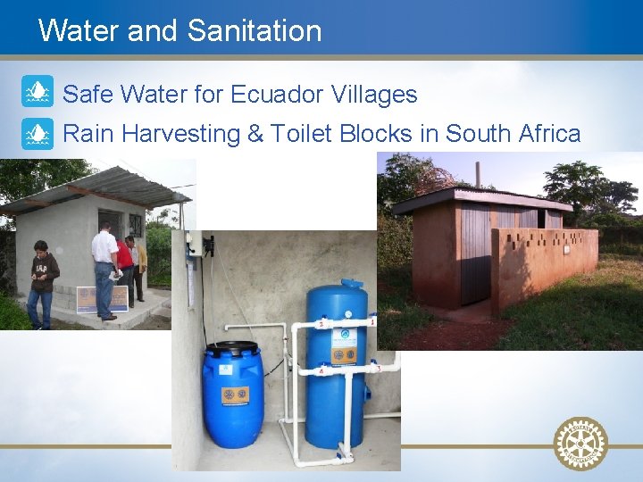 Water and Sanitation • Safe Water for Ecuador Villages • Rain Harvesting & Toilet