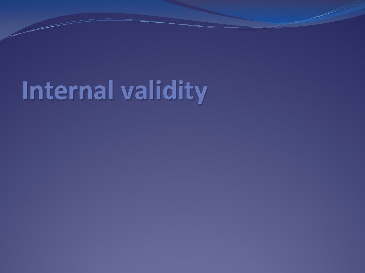 Internal validity 