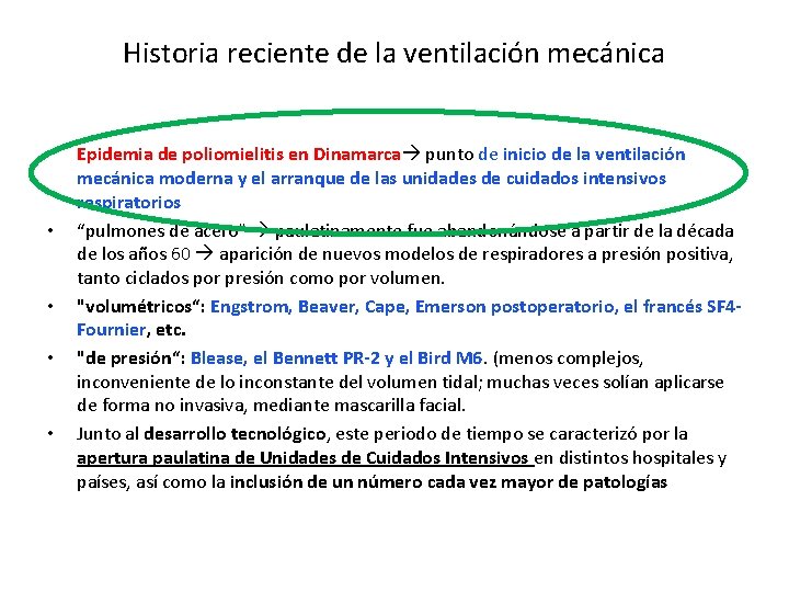 Historia reciente de la ventilación mecánica • • • Epidemia de poliomielitis en Dinamarca