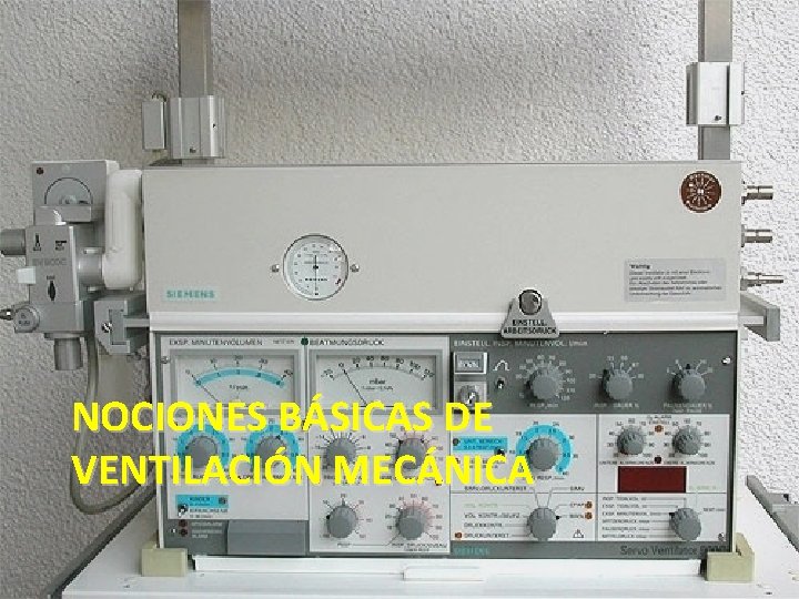 NOCIONES BÁSICAS DE VENTILACIÓN MECÁNICA 