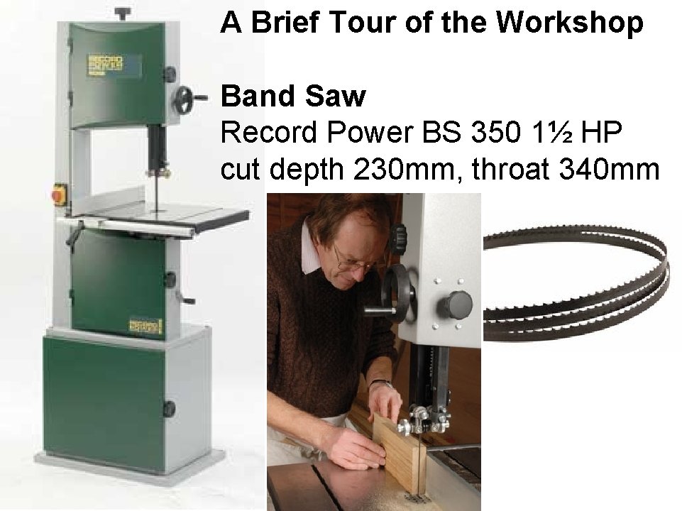 A Brief Tour of the Workshop Band Saw Record Power BS 350 1½ HP