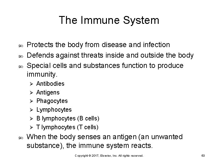 The Immune System Protects the body from disease and infection Defends against threats inside