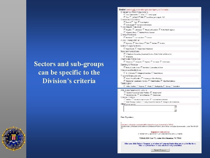 Sectors and sub-groups can be specific to the Division’s criteria 