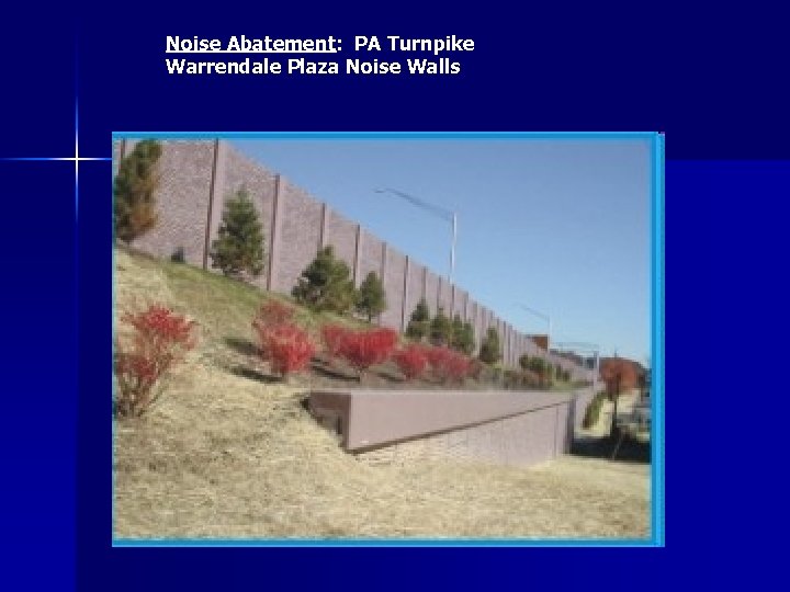 Noise Abatement: PA Turnpike Warrendale Plaza Noise Walls 