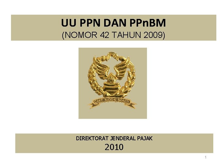 Uu Ppn Dan Ppn Bm Nomor 42 Tahun