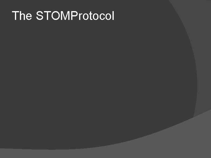 The STOMProtocol 