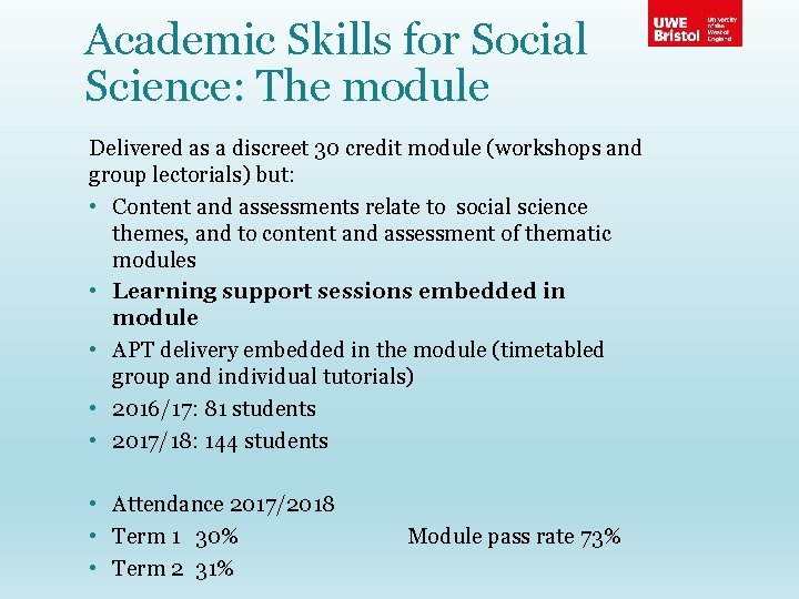 Academic Skills for Social Science: The module Delivered as a discreet 30 credit module