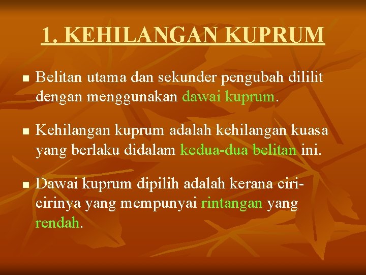 1. KEHILANGAN KUPRUM n n n Belitan utama dan sekunder pengubah dililit dengan menggunakan
