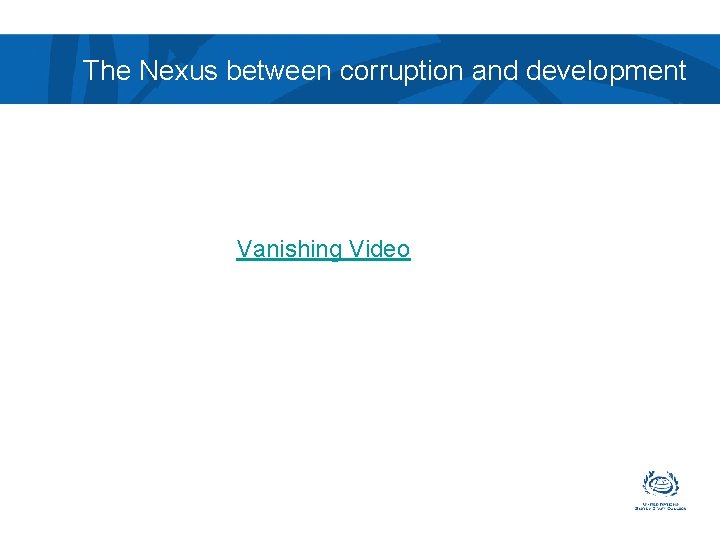 The Nexus between corruption and development Vanishing Video 