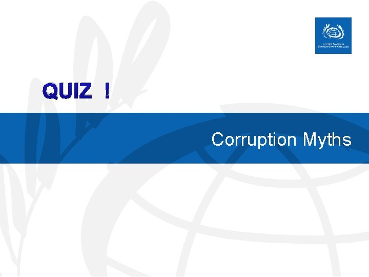 QUIZ ! Corruption Myths 