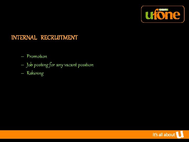 INTERNAL RECRUITMENT – Promotion – Job posting for any vacant position – Rehiring 