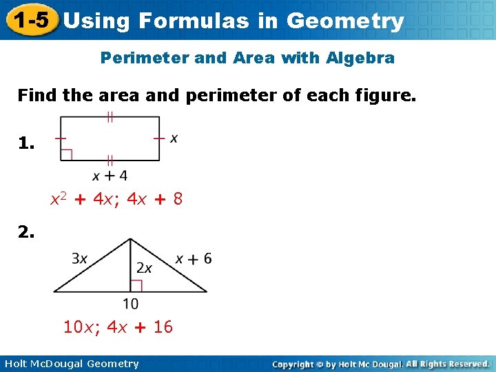 1 -5 Using Formulas in Geometry Perimeter and Area with Algebra Find the area