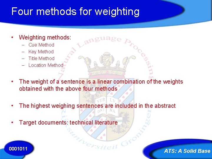 Four methods for weighting • Weighting methods: – – Cue Method Key Method Title