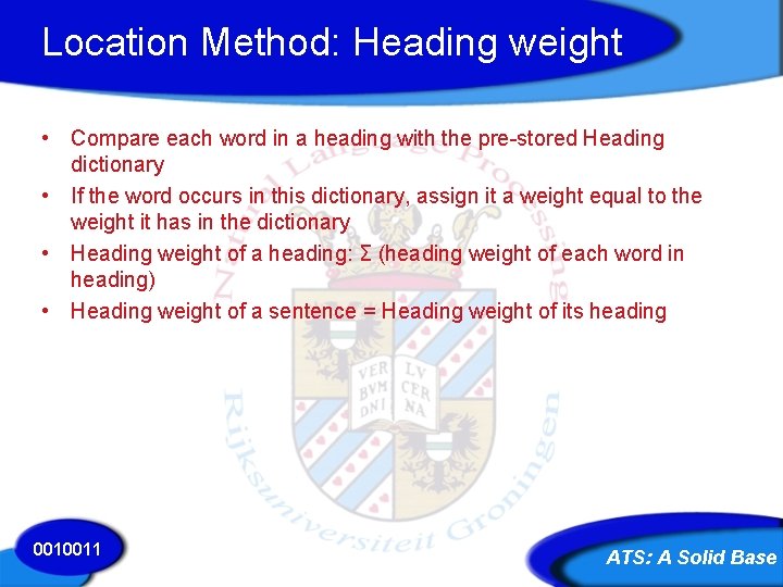 Location Method: Heading weight • Compare each word in a heading with the pre-stored