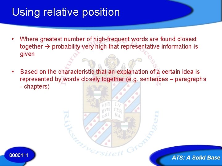 Using relative position • Where greatest number of high-frequent words are found closest together