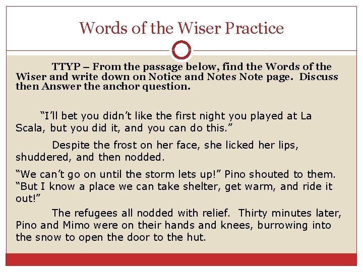 Words of the Wiser Practice TTYP – From the passage below, find the Words